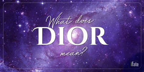 what is the meaning of the name dior|christian dior meaning.